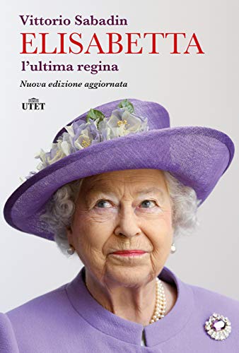 Elisabetta, l'ultima regina (Italian Edition)