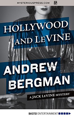 Hollywood and LeVine (The Jack LeVine Mysteries Book 2)