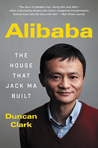 Alibaba: The House That Jack Ma Built