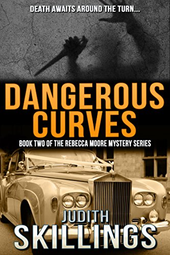 Dangerous Curves (Rebecca Moore Mystery Series Book 2)