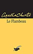 Le Flambeau (Nouvelle traduction r&eacute;vis&eacute;e) (Masque Christie) (French Edition)