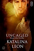 Uncaged (Black Hills Wolves #25)