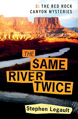 The Same River Twice (A Red Rock Canyon Mystery Book 3)