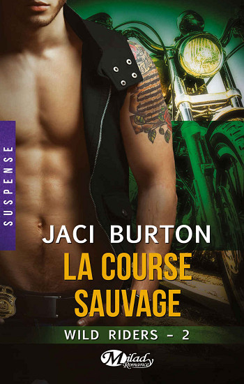 Wild riders - Tome 2 - La course sauvage