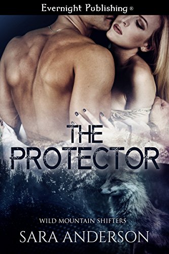 The Protector (Wild Mountain Shifters Book 2)