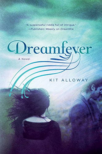 Dreamfever: A Novel (The Dream Walker Trilogy Book 2)