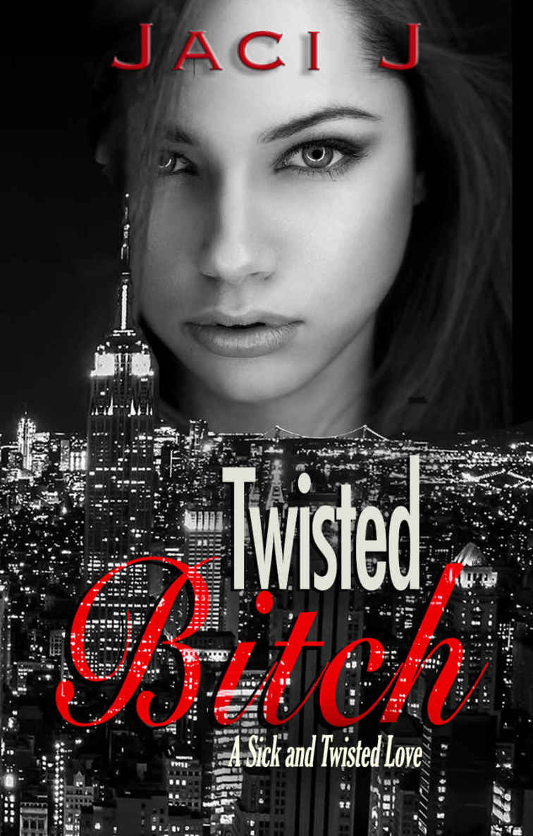 Twisted Bitch (Sick and Twisted Book 2)