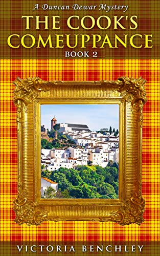 The Cook's Comeuppance: A Duncan Dewar Cozy Culinary International Mystery (Duncan Dewar Mysteries Book 2)