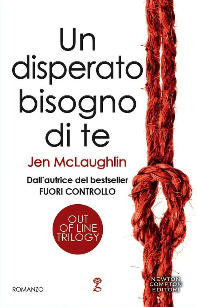 Un disperato bisogno di te (Out Of Line Series Vol. 2) (Italian Edition)