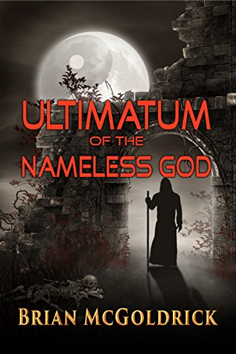 Ultimatum Of The Nameless God (Path of Transcendence Book 1)