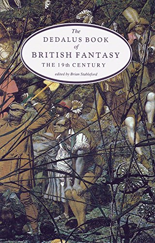 The Dedalus Book of British Fantasy: The 19th c (European Literary Fantasy Anthologies)