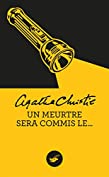 Un meurtre sera commis le... (Nouvelle traduction r&eacute;vis&eacute;e) (Masque Christie) (French Edition)