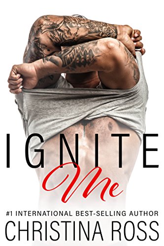 Ignite Me (An Office Romance Novel) (The Annihilate Me Series Book 9)