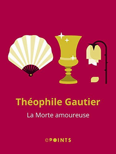 La Morte amoureuse (French Edition)