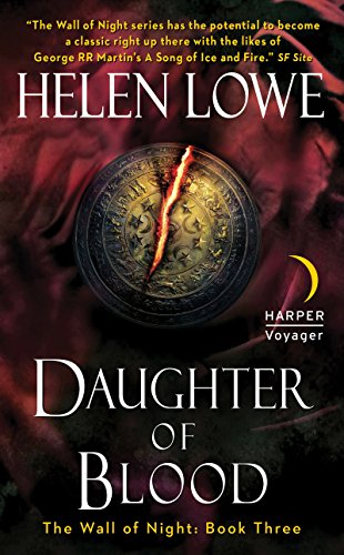 Daughter of Blood: The Wall of Night Book Three (Wall of Night Series 3)