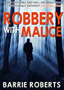 Robbery with Malice (A Chris Tyroll Mystery Book 2)