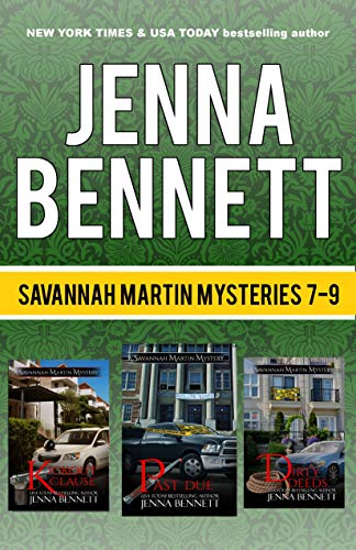 Savannah Martin Mysteries Box Set 7-9: Kickout Clause, Past Due, Dirty Deeds (Savannah Martin Mysteries Boxset Book 3)