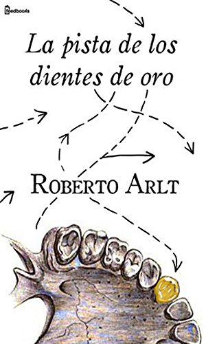 La pista de los dientes de oro (Spanish Edition)