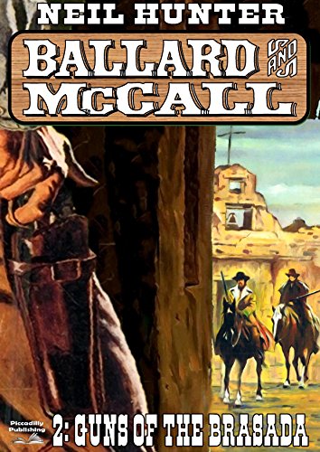 Guns of the Brasada (A Ballard and McCall Western Book 2)