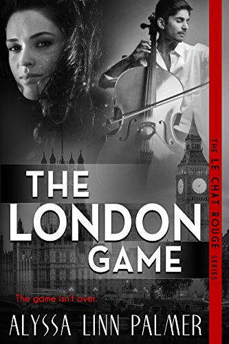 The London Game (The Le Chat Rouge Series Book 3)