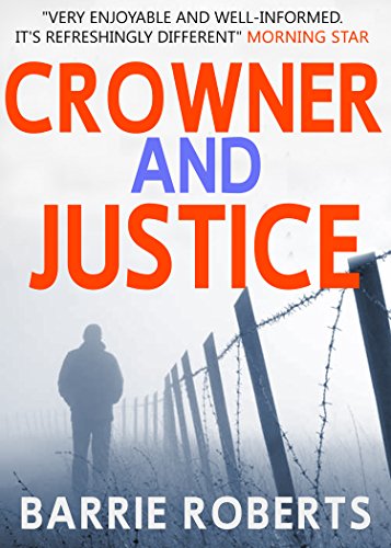 Crowner and Justice (A Chris Tyroll Mystery Book 4)