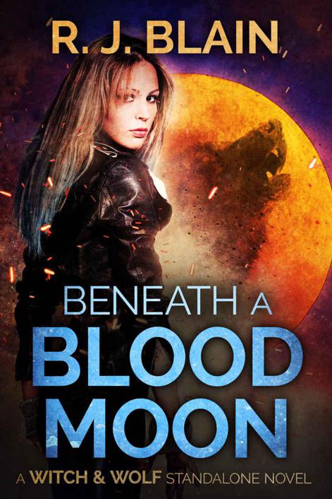 Beneath a Blood Moon (Witch &amp; Wolf)