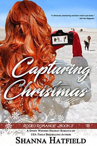 Capturing Christmas: Sweet Western Holiday Romance (Rodeo Romance Book 3)