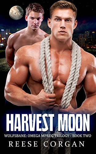 Harvest Moon (Wolfsbane Omega MPreg Trilogy Book 2)