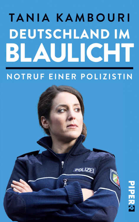 Deutschland im Blaulicht - Notruf einer Polizistin