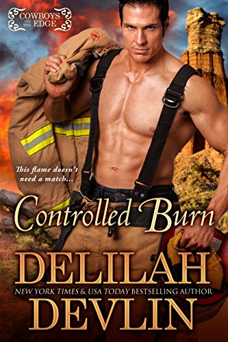 Controlled Burn (Cowboys on the Edge Book 2)