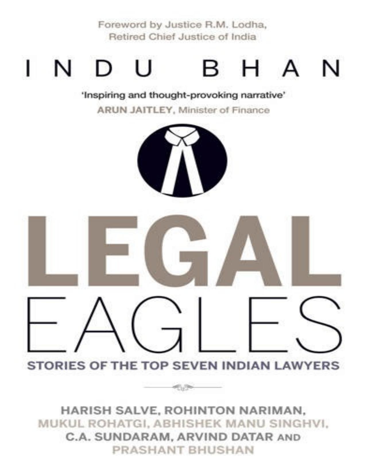 Legal Eagles: Stories of the Top Seven Indian Lawyers