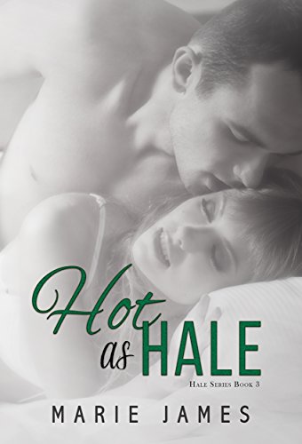 Hot as Hale (Hale Series Book 3)