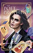 The Poet and the Prophecy: Magic University Book Four