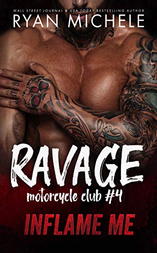 Inflame Me (Ravage MC #4): A Motorcycle Club Romance