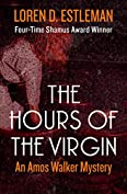 The Hours of the Virgin (Amos Walker Novels Book 13)