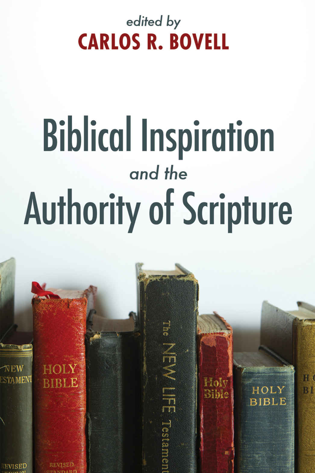 Biblical Inspiration and the Authority of Scripture