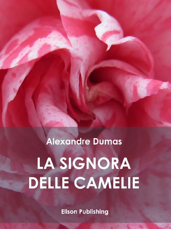 La signora delle camelie (Italian Edition)