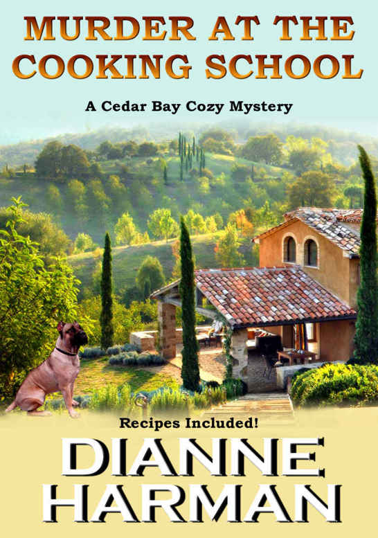 Murder at the Cooking School: 7 Of the Cedar Bay Cozy Mystery Series