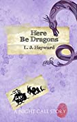 Here Be Dragons (A Night Call Story)