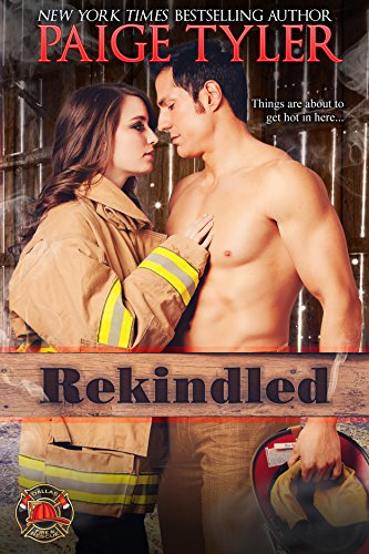 Rekindled (Dallas Fire &amp; Rescue Book 1)