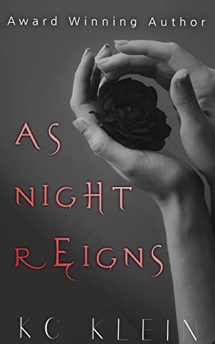 As Night Reigns: A Dystopian Time-Travel Romance (The Dark Future Series Book 3)