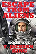 Escape From Aliens (Escape Series Book 1)