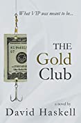 The Gold Club: A White Collar Crime Thriller