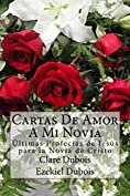 Cartas De Amor A Mi Novia (Spanish Edition)