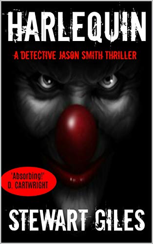 Harlequin: A gripping detective thriller with a massive twist (Detective Jason Smith thriller 5) (A DS Jason Smith Thriller)