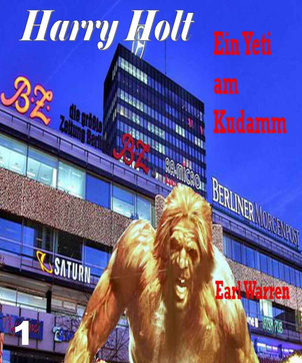 Ein Yeti am Kudamm: Horror-Fantasy (Harry Holt 1) (German Edition)