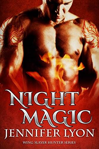 Night Magic (Wing Slayer Hunter Book 3)