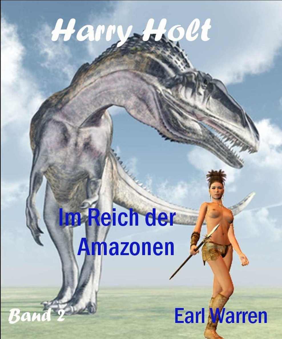 Im Reich der Amazonen: Horror-Fantasy (Harry Holt 2) (German Edition)