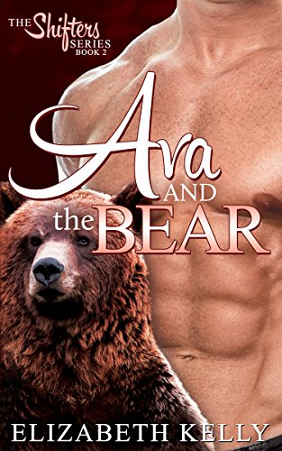 Ava and the Bear (The Shifters Series Book 2)