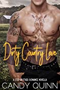 Dirty Country Love: A Step-Brother Romance Novella